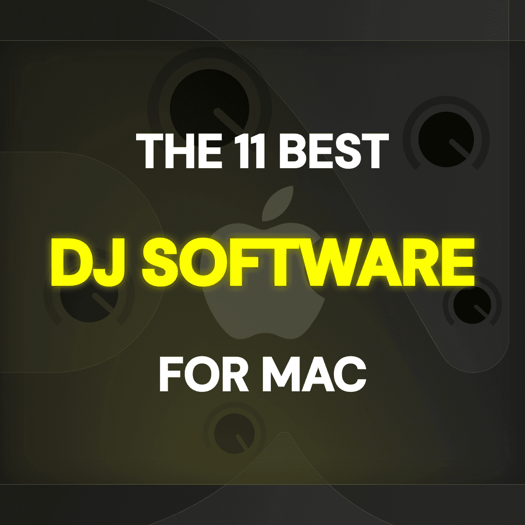Best DJ Software for Mac