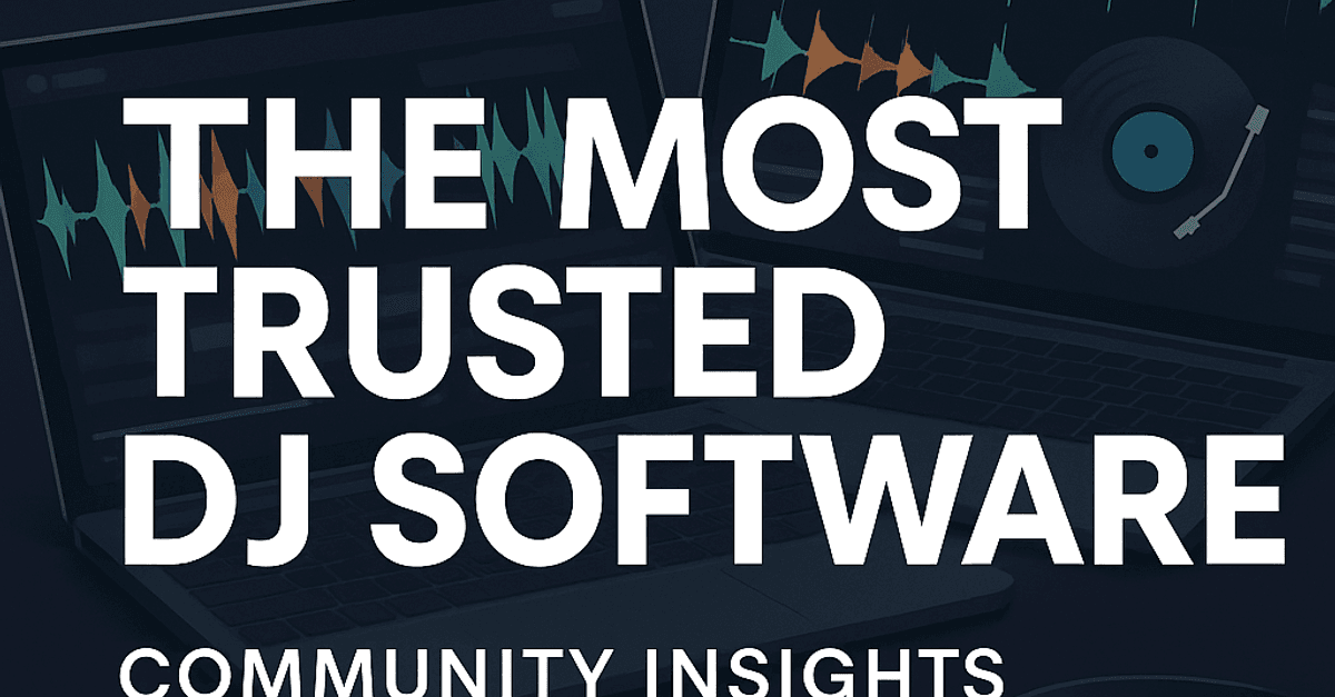 most trusted dj software