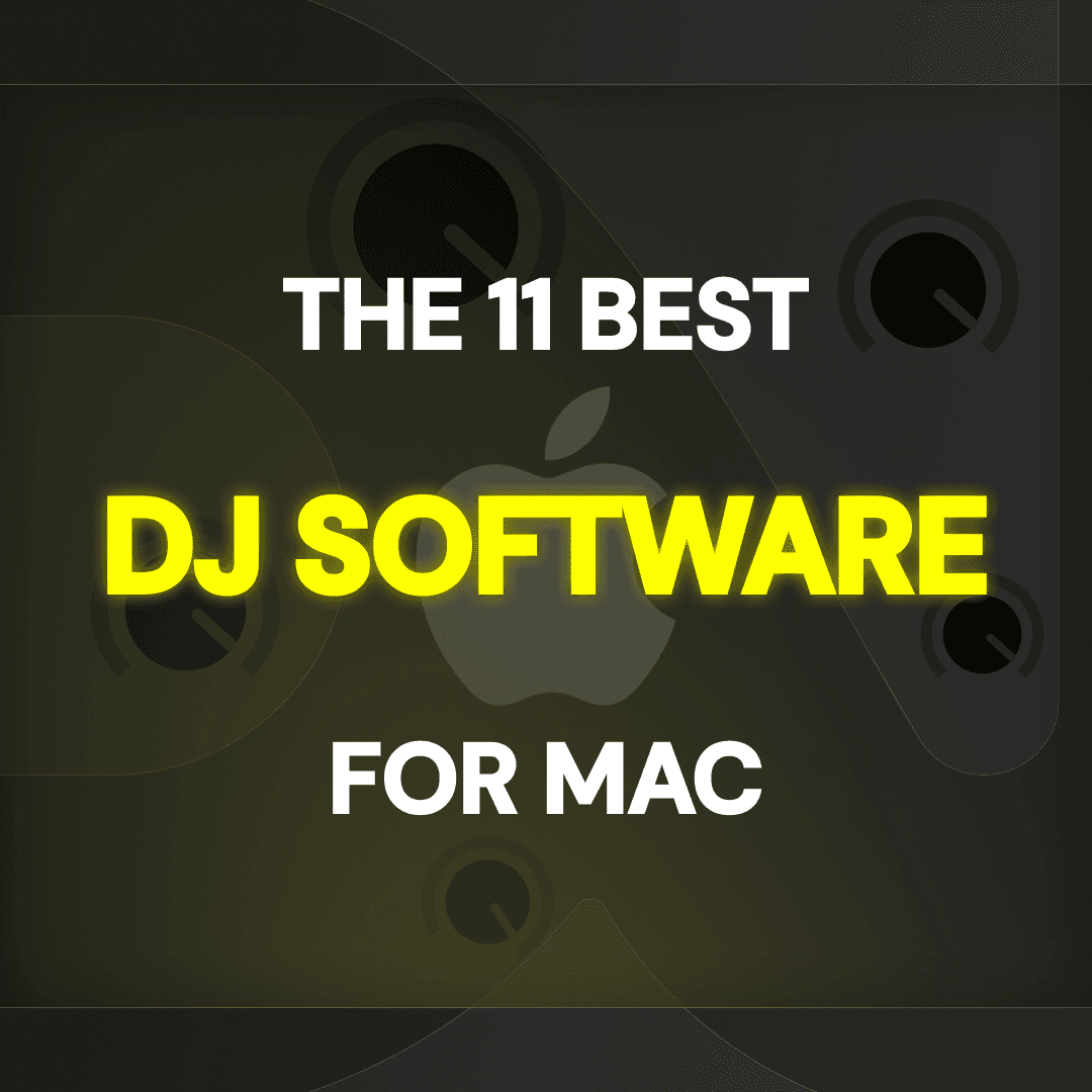 Best DJ Software for Mac